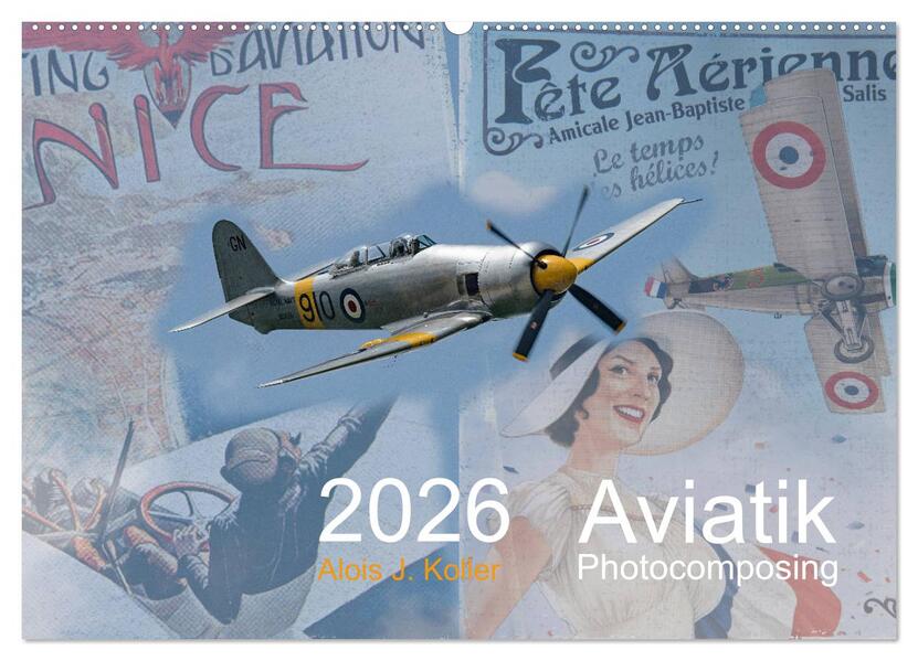 Aviatik Photocomposing 2026 (Wandkalender 2026 DIN A2 quer) CALVENDO Monatskalender