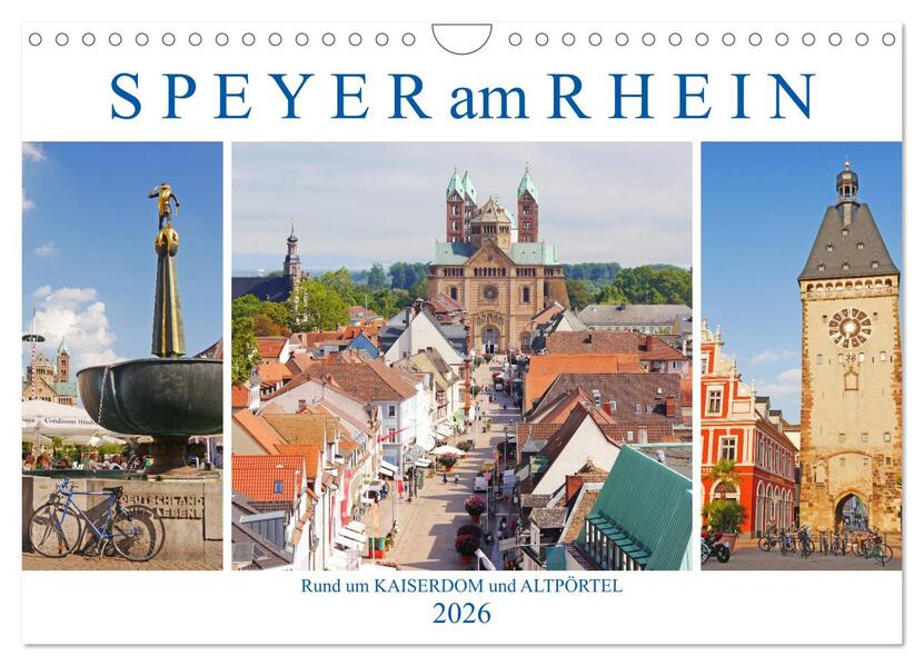 Speyer am Rhein. Rund um Kaiserdom und Altpörtel (Wandkalender 2026 DIN A4 quer) CALVENDO Monatskalender
