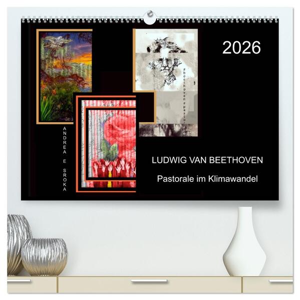 Beethoven - Pastorale im Aufbruch (hochwertiger Premium Wandkalender 2026 DIN A2 quer) Kunstdruck in Hochglanz