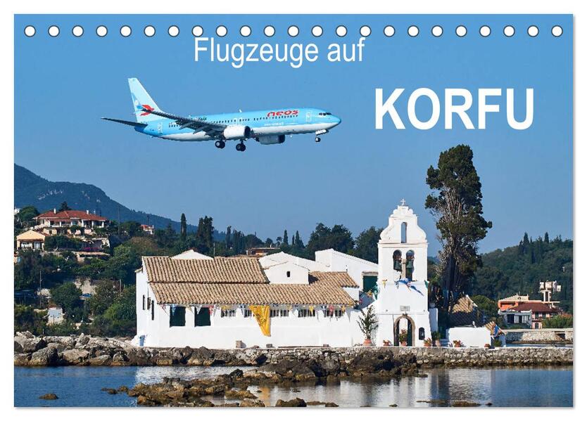 Flugzeuge auf Korfu (Tischkalender 2026 DIN A5 quer) CALVENDO Monatskalender