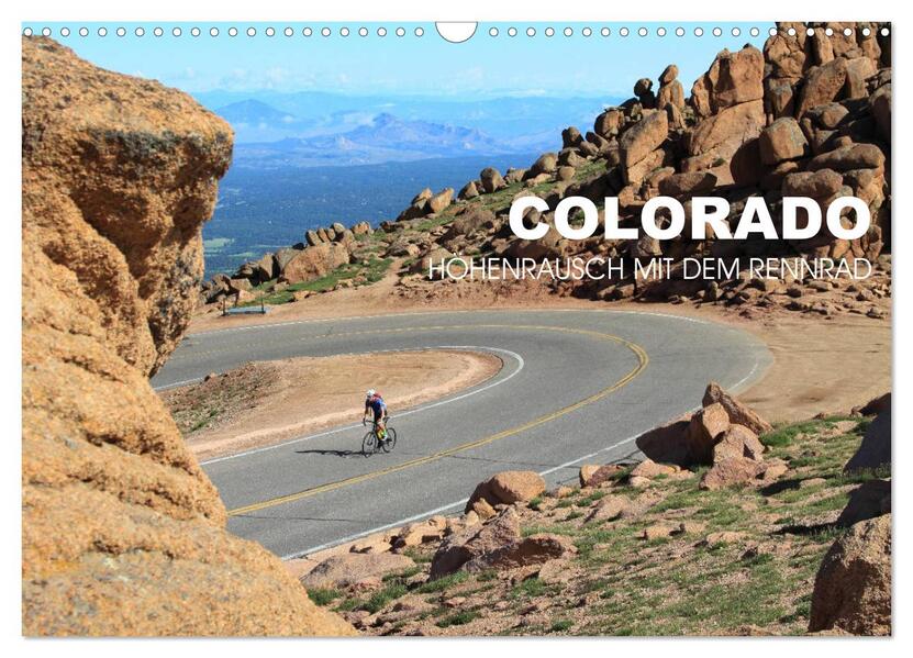 Colorado - Höhenrausch mit dem Rennrad (Wandkalender 2026 DIN A3 quer) CALVENDO Monatskalender
