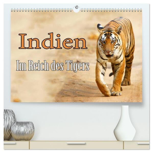 Indien - Im Reich des Tigers (hochwertiger Premium Wandkalender 2026 DIN A2 quer) Kunstdruck in Hochglanz