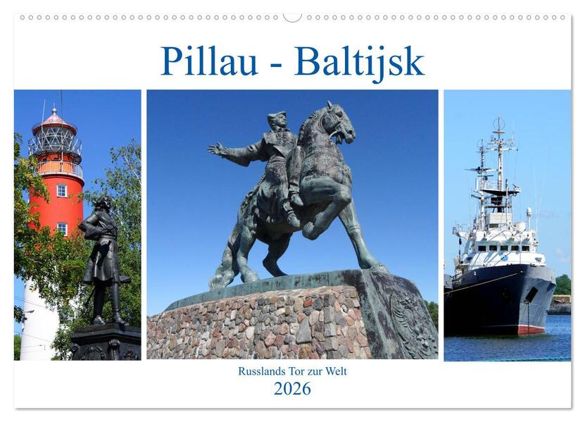 Pillau - Baltijsk. Russlands Tor zur Welt (Wandkalender 2026 DIN A2 quer) CALVENDO Monatskalender