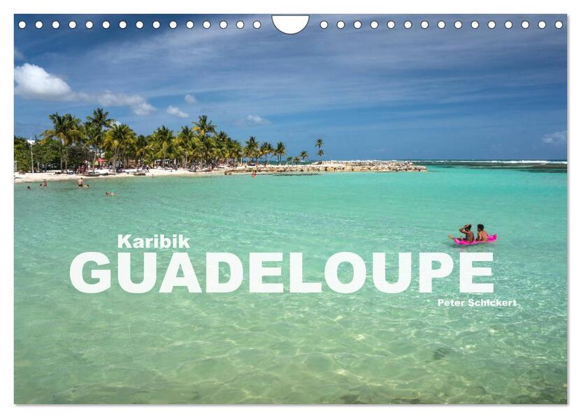 Karibik - Guadeloupe (Wandkalender 2026 DIN A4 quer) CALVENDO Monatskalender