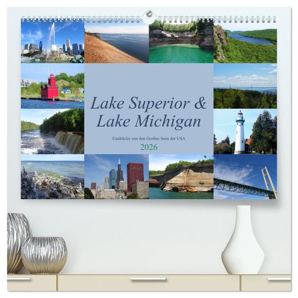 Lake Superior & Lake Michigan (hochwertiger Premium Wandkalender 2026 DIN A2 quer) Kunstdruck in Hochglanz