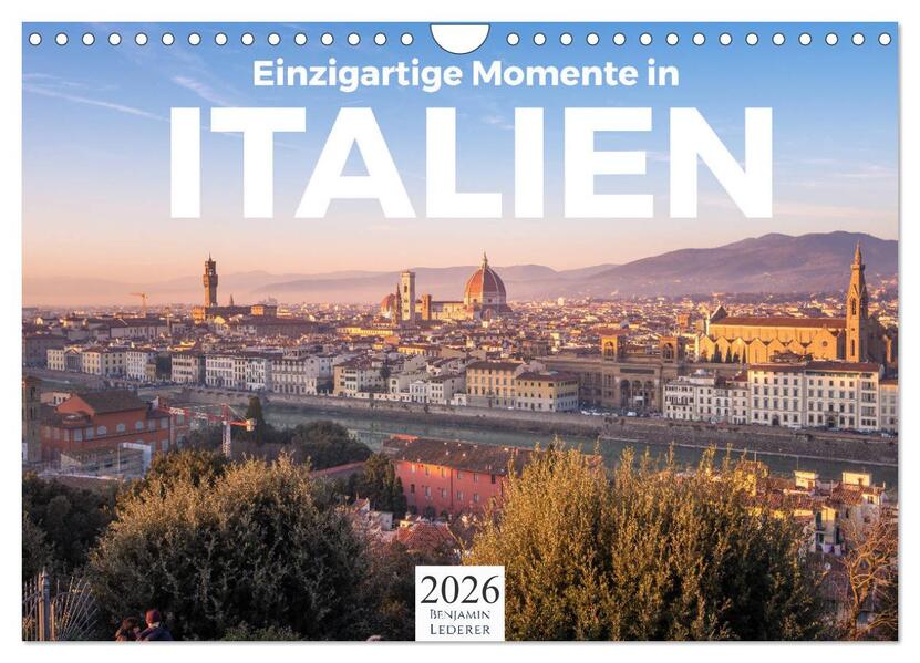 Einzigartige Momente in Italien. (Wandkalender 2026 DIN A4 quer) CALVENDO Monatskalender