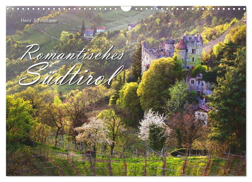 Romantisches Südtirol (Wandkalender 2026 DIN A3 quer) CALVENDO Monatskalender