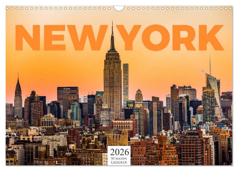 New York - Eine Weltstadt (Wandkalender 2026 DIN A3 quer) CALVENDO Monatskalender