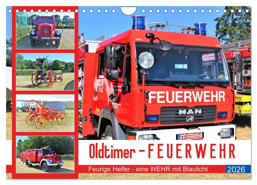 Oldtimer-FEUERWEHR (Wandkalender 2026 DIN A4 quer) CALVENDO Monatskalender