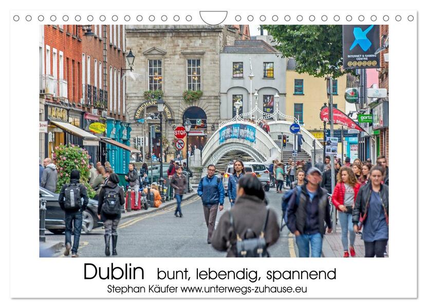 Dublin bunt lebendig spannend (Wandkalender 2026 DIN A4 quer) CALVENDO Monatskalender