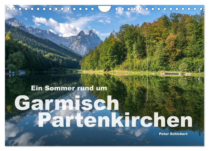 Ein Sommer rund um Garmisch-Partenkirchen (Wandkalender 2026 DIN A4 quer) CALVENDO Monatskalender