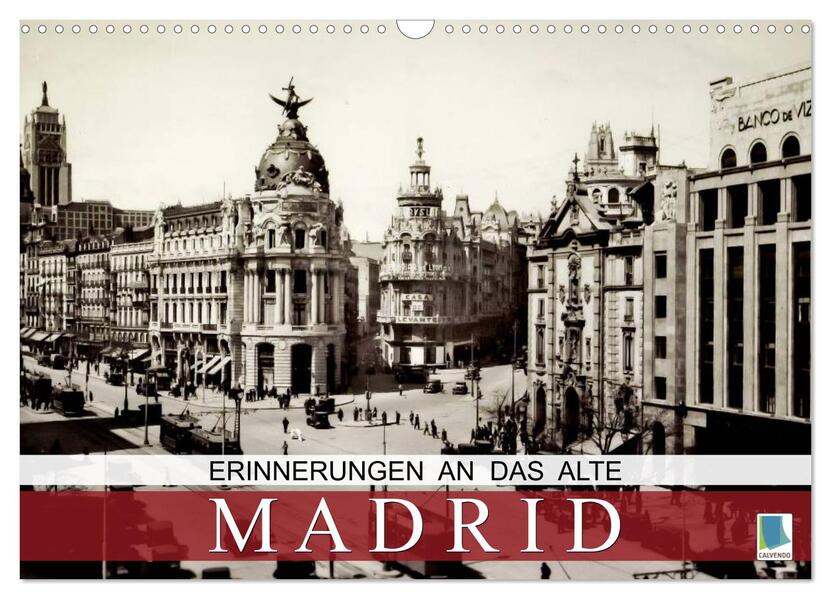Erinnerungen an das alte Madrid (Wandkalender 2026 DIN A3 quer) CALVENDO Monatskalender