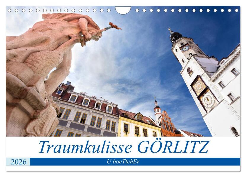 Traumkulisse GÖRLITZ (Wandkalender 2026 DIN A4 quer) CALVENDO Monatskalender