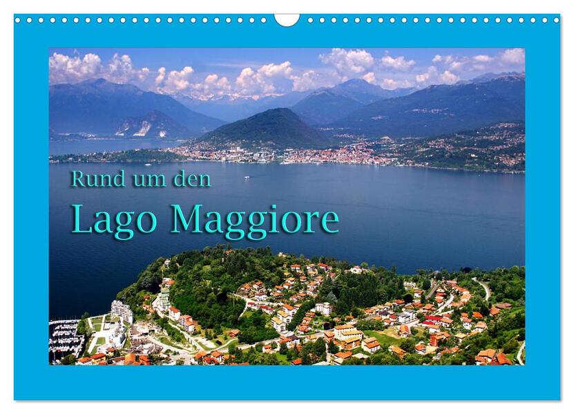 Rund um den Lago Maggiore (Wandkalender 2026 DIN A3 quer) CALVENDO Monatskalender