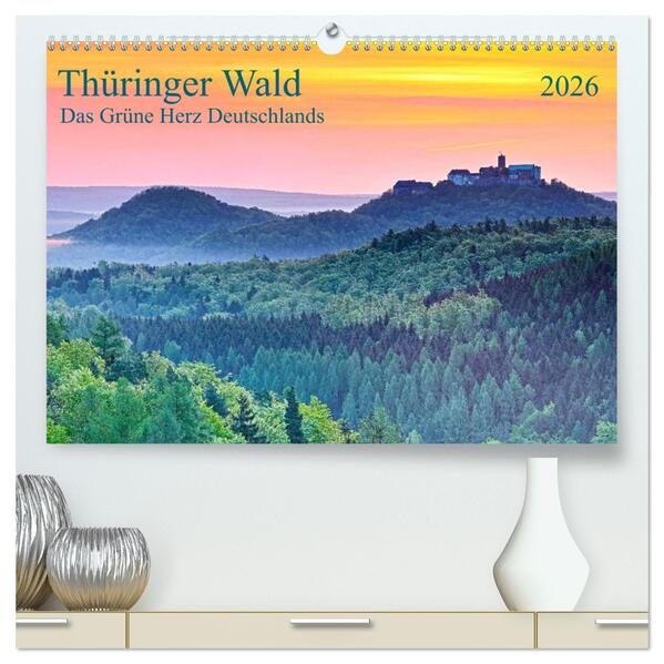 Thüringer Wald Das Grüne Herz Deutschlands (hochwertiger Premium Wandkalender 2026 DIN A2 quer) Kunstdruck in Hochglanz