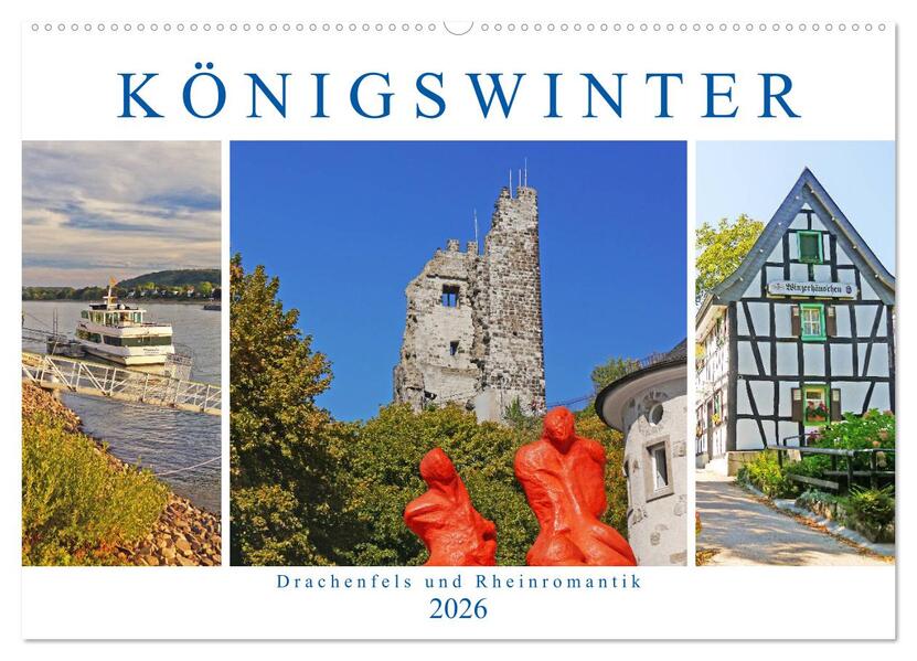 Königswinter. Drachenfels und Rheinromantik (Wandkalender 2026 DIN A2 quer) CALVENDO Monatskalender