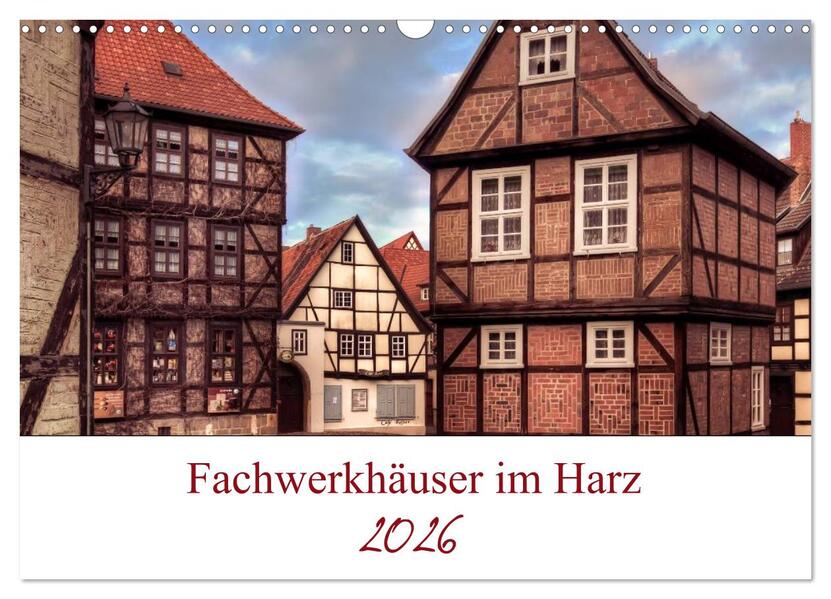 Fachwerkhäuser im Harz (Wandkalender 2026 DIN A3 quer) CALVENDO Monatskalender