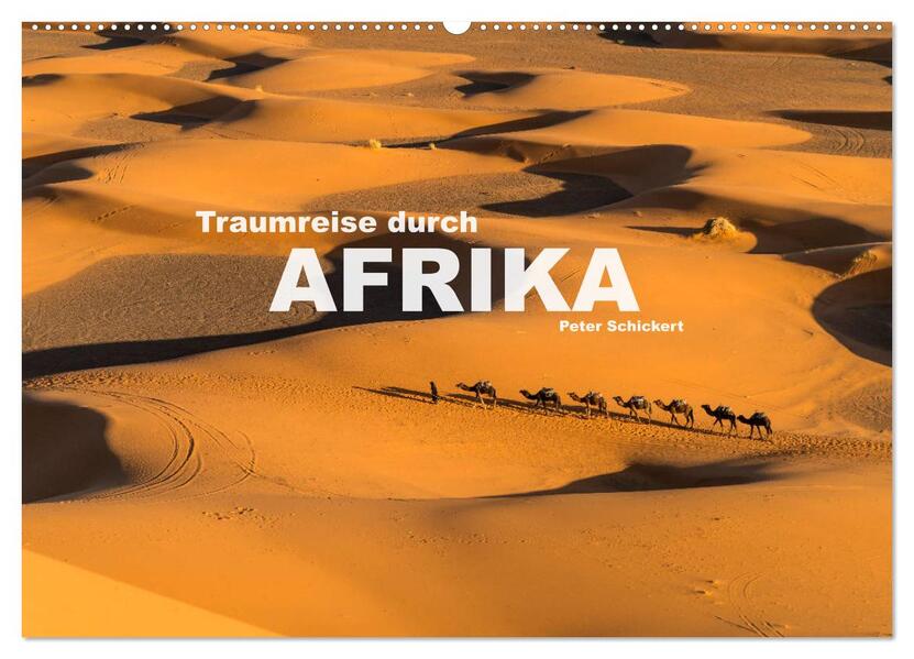 Traumreise durch Afrika (Wandkalender 2026 DIN A2 quer) CALVENDO Monatskalender