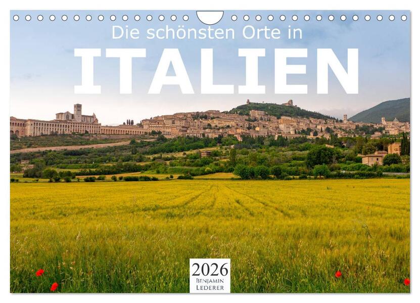 Die schönsten Orte in Italien. (Wandkalender 2026 DIN A4 quer) CALVENDO Monatskalender
