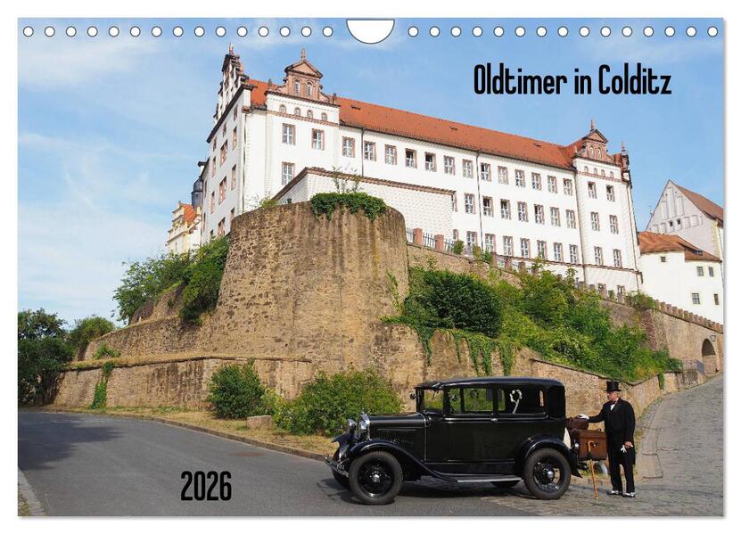 Oldtimer in Colditz (Wandkalender 2026 DIN A4 quer) CALVENDO Monatskalender