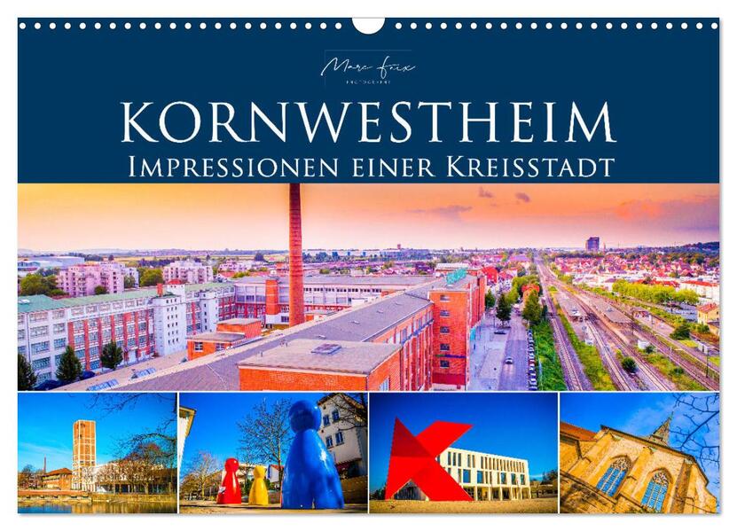 Kornwestheim - Impressionen einer Kreisstadt (Wandkalender 2026 DIN A3 quer) CALVENDO Monatskalender
