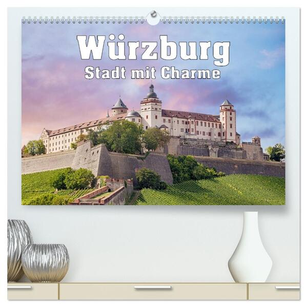 Würzburg - Stadt mit Charme (hochwertiger Premium Wandkalender 2026 DIN A2 quer) Kunstdruck in Hochglanz