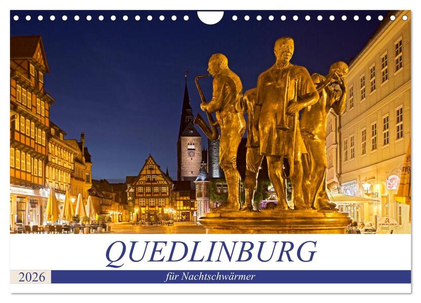 QUEDLINBURG FÜR NACHTSCHWÄRMER (Wandkalender 2026 DIN A4 quer) CALVENDO Monatskalender