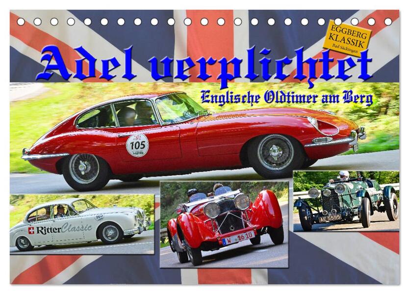 Adel verpflichtet - Englische Oldtimer am Berg (Tischkalender 2026 DIN A5 quer) CALVENDO Monatskalender