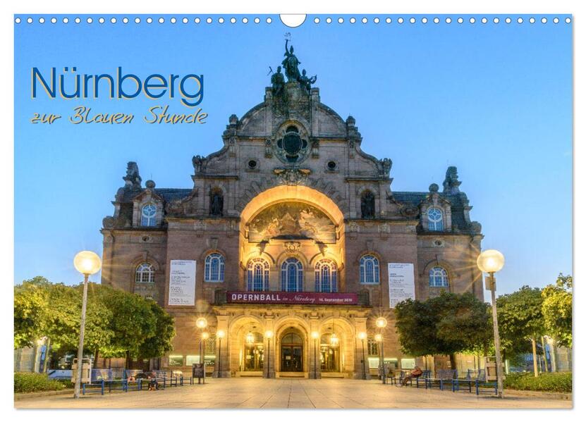 Nürnberg zur Blauen Stunde (Wandkalender 2026 DIN A3 quer) CALVENDO Monatskalender