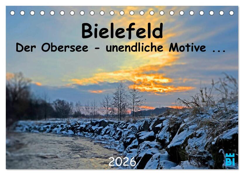 Bielefeld - Der Obersee - unendliche Motive... (Tischkalender 2026 DIN A5 quer) CALVENDO Monatskalender