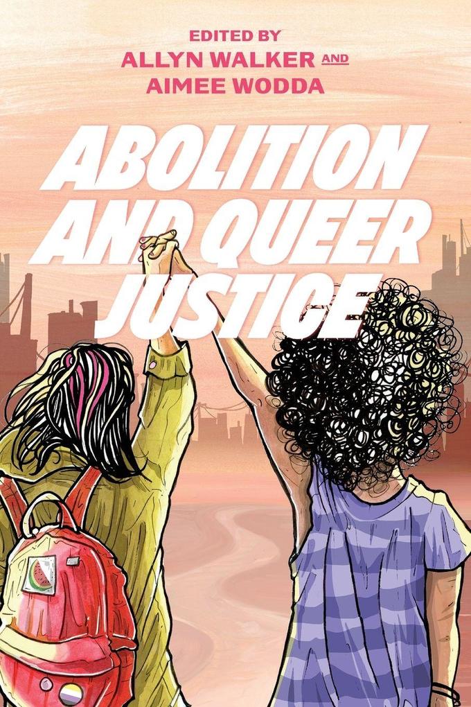 Abolition and Queer Justice
