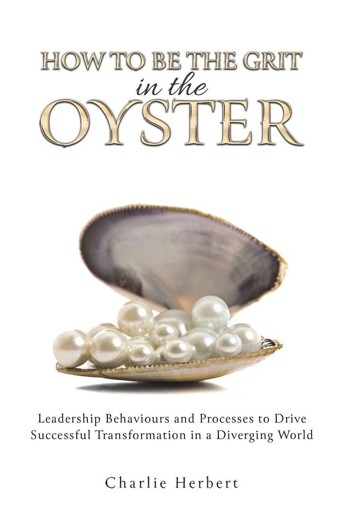 How to Be the Grit in the Oyster