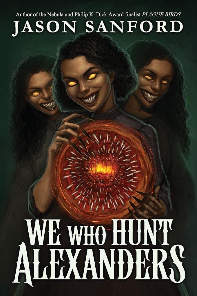 We Who Hunt Alexanders