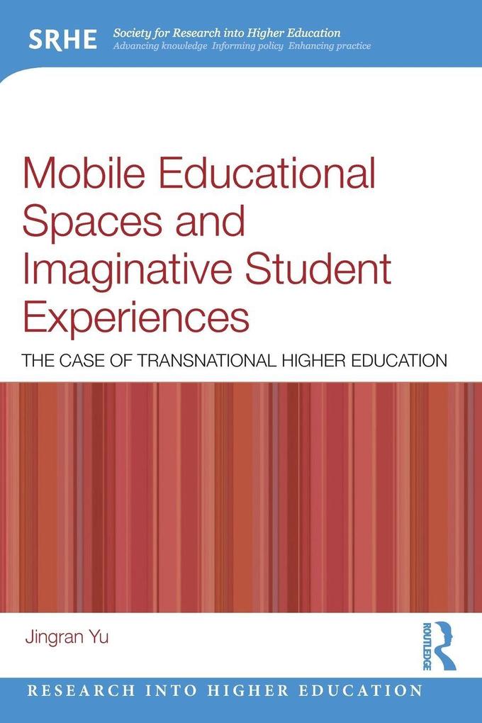 Mobile Educational Spaces and Imaginative Student Experiences