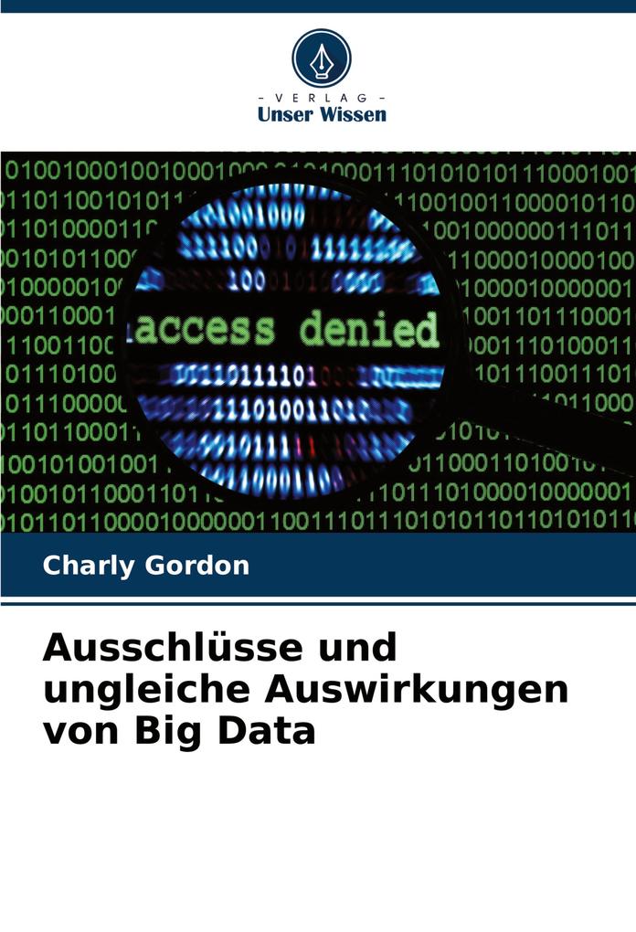 Ausschlüsse und ungleiche Auswirkungen von Big Data