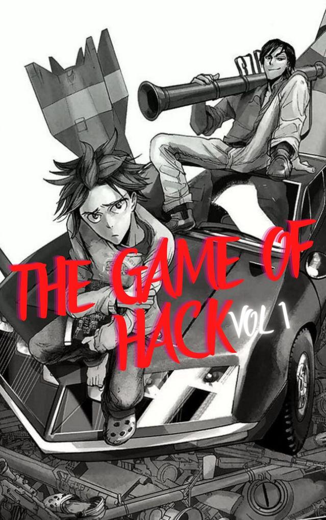 The Game Of Hack Vol 1