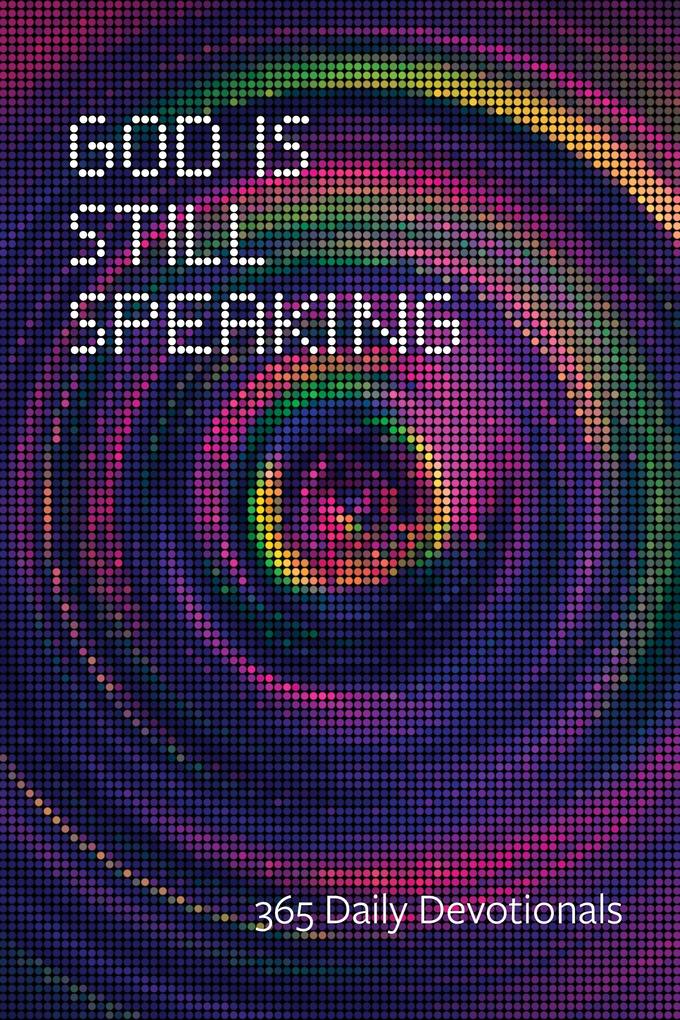 God Is Still Speaking
