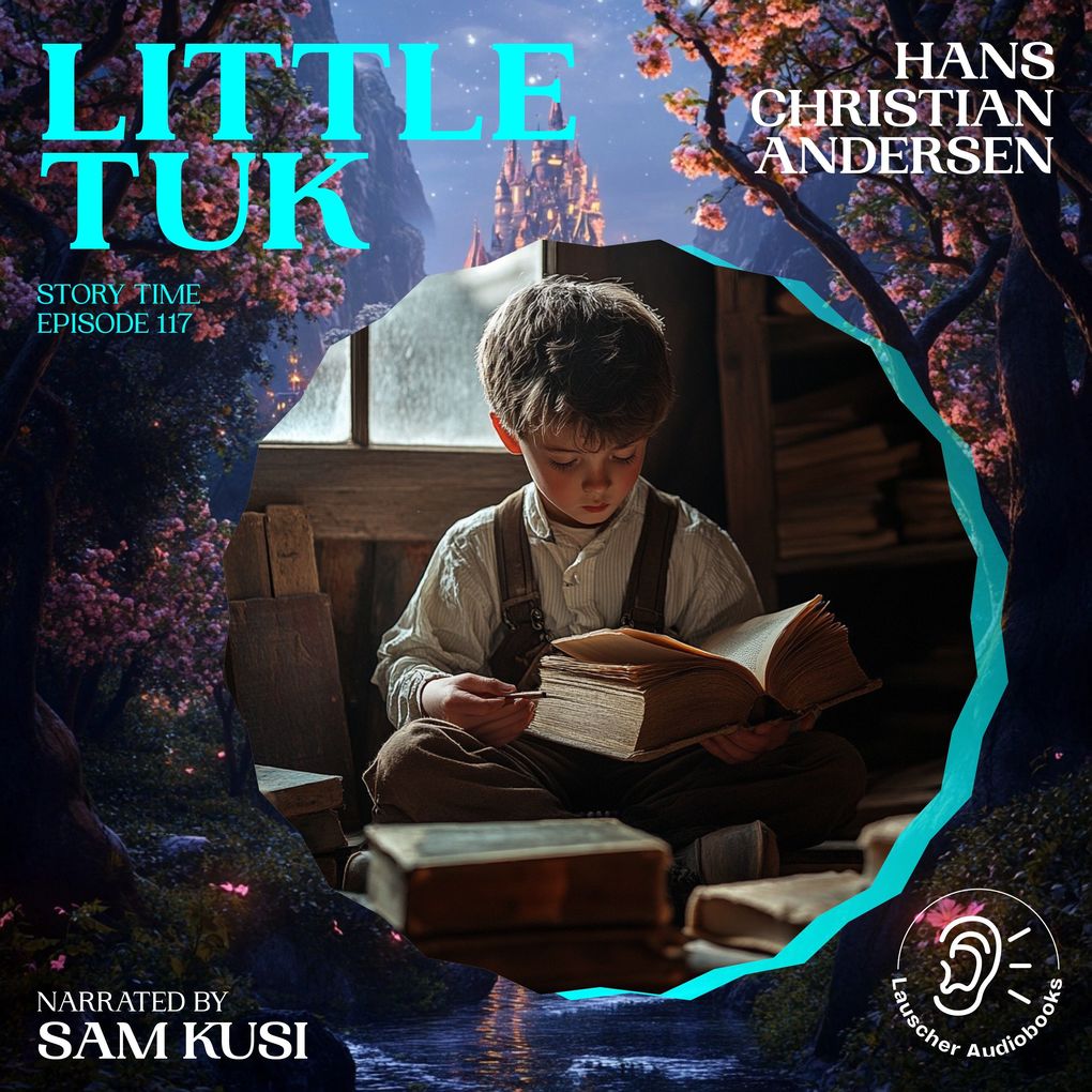 Little Tuk (Story Time Episode 117)