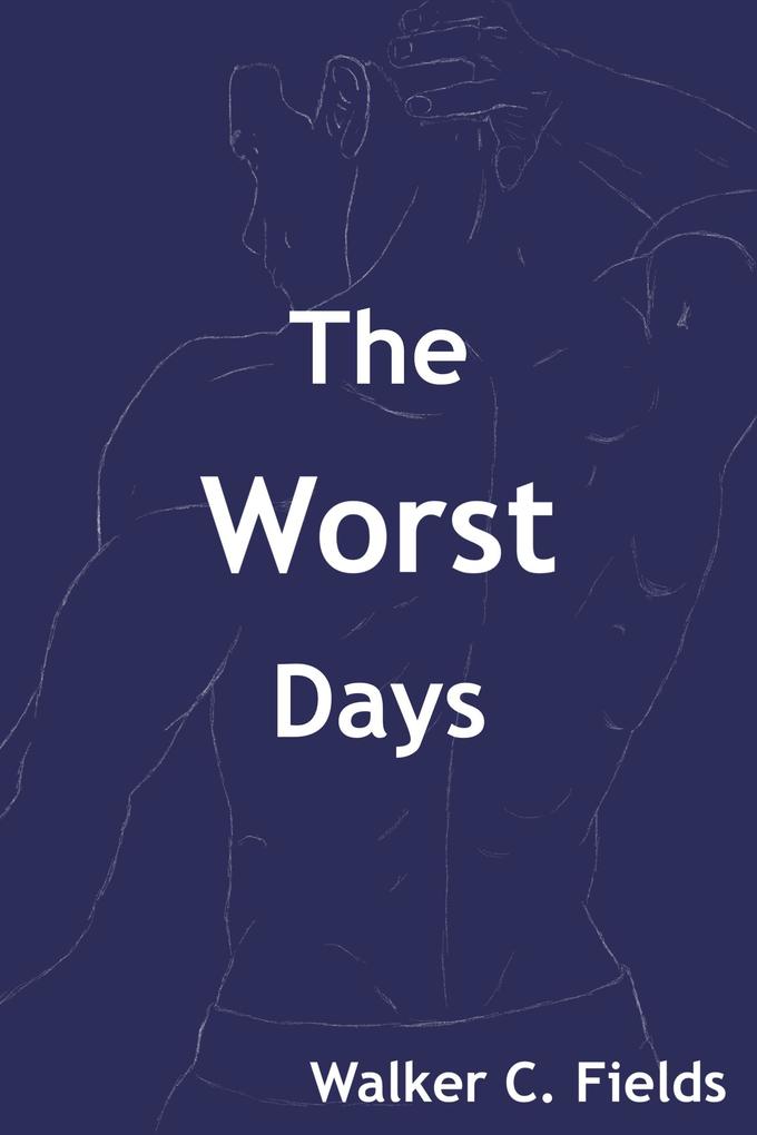 The Worst Days