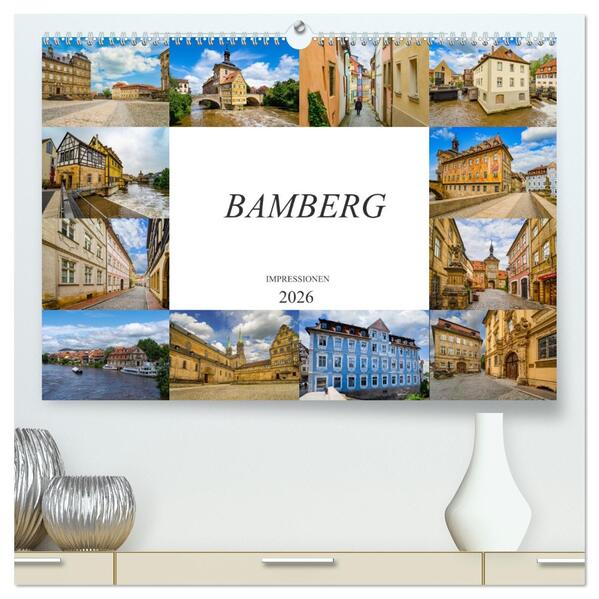 Bamberg Impressionen (hochwertiger Premium Wandkalender 2026 DIN A2 quer) Kunstdruck in Hochglanz
