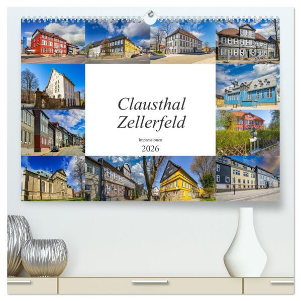 Clausthal Zellerfeld Impressionen (hochwertiger Premium Wandkalender 2026 DIN A2 quer) Kunstdruck in Hochglanz