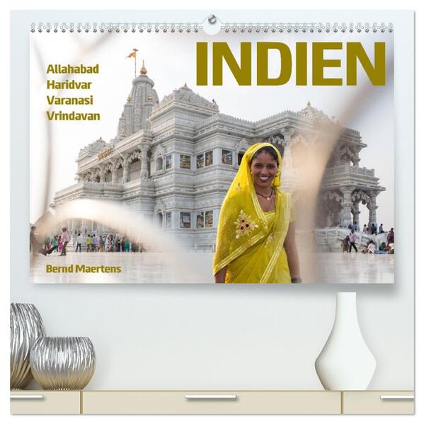 INDIEN Allahabad Haridwar Varanasi Vrindavan (hochwertiger Premium Wandkalender 2026 DIN A2 quer) Kunstdruck in Hochglanz
