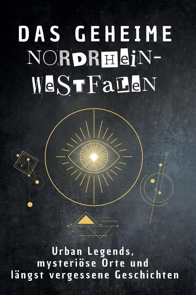 Das geheime Nordrhein-Westfalen
