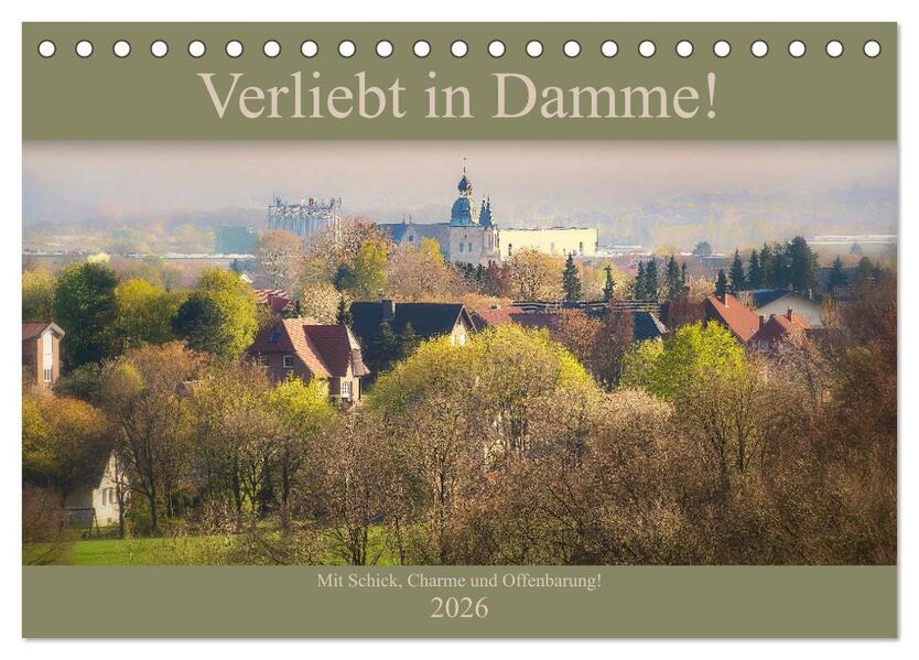 Verliebt in Damme! (Tischkalender 2026 DIN A5 quer) CALVENDO Monatskalender