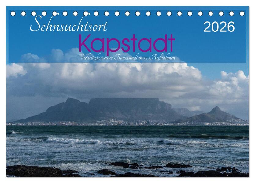 Sehnsuchtsort Kapstadt (Tischkalender 2026 DIN A5 quer) CALVENDO Monatskalender