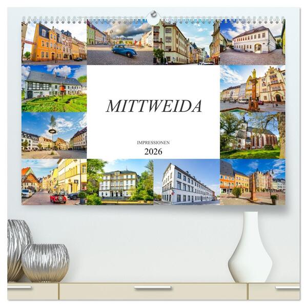 Mittweida Impressionen (hochwertiger Premium Wandkalender 2026 DIN A2 quer) Kunstdruck in Hochglanz