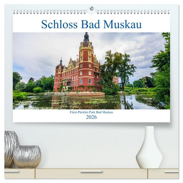 Schloss Bad Muskau (hochwertiger Premium Wandkalender 2026 DIN A2 quer) Kunstdruck in Hochglanz