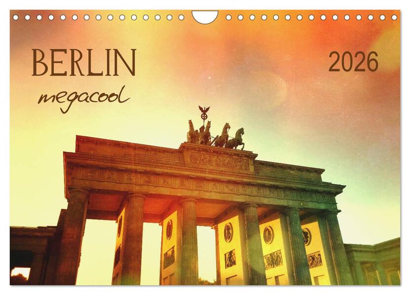 Berlin megacool (Wandkalender 2026 DIN A4 quer) CALVENDO Monatskalender