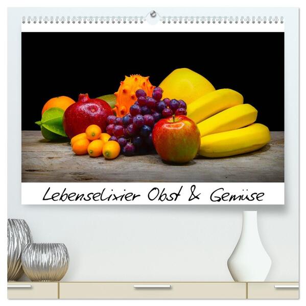 Lebenselixier Obst und Gemüse (hochwertiger Premium Wandkalender 2026 DIN A2 quer) Kunstdruck in Hochglanz