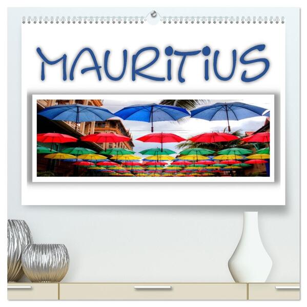 Mauritius - Die Perle im Indischen Ozean (hochwertiger Premium Wandkalender 2026 DIN A2 quer) Kunstdruck in Hochglanz